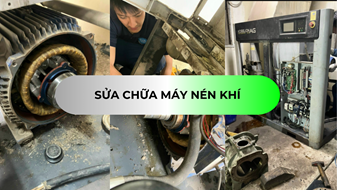 SỬA CHỮA MÁY NÉN KHÍ